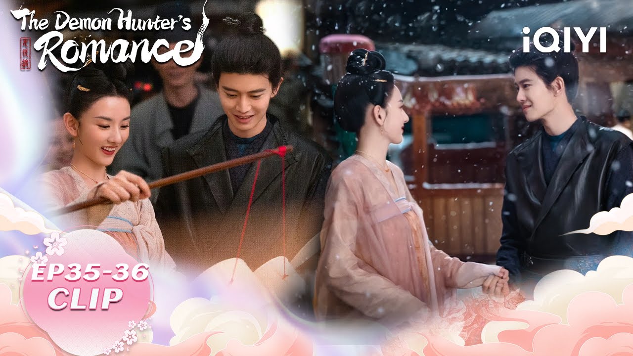 💞CLIP：Let’s give the story a perfect ending🌟｜The Demon Hunter's Romance | iQIYI Romance
