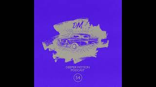 Deeper Motion Podcast #054