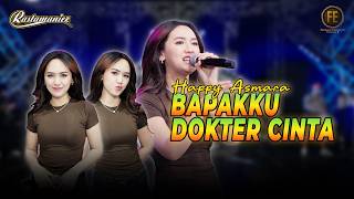 HAPPY ASMARA - BAPAKKU DOKTER CINTA | Feat. RASTAMANIEZ ( Official Live Version )