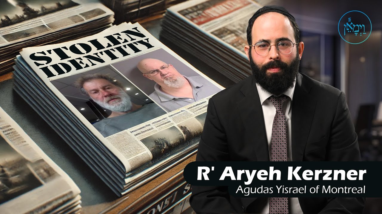 Stolen Identity | Rabbi Aryeh Kerzner