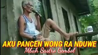 AKU PANCEN WONG RA NDUWE