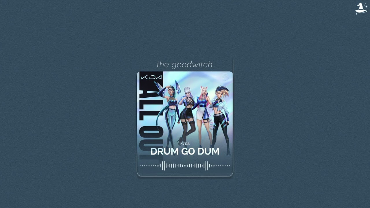 drum go dum || k/da || slowed + reverb