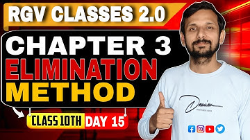 Class 10 Maths | Chapter 3 Elimination Method | Linear Equations in Two Variables | Day 15