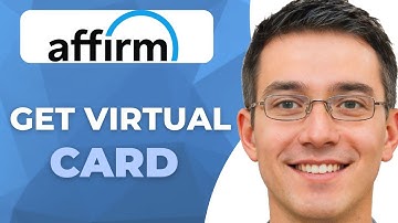 How To Get Affirm Virtual Card (Easy Steps!)