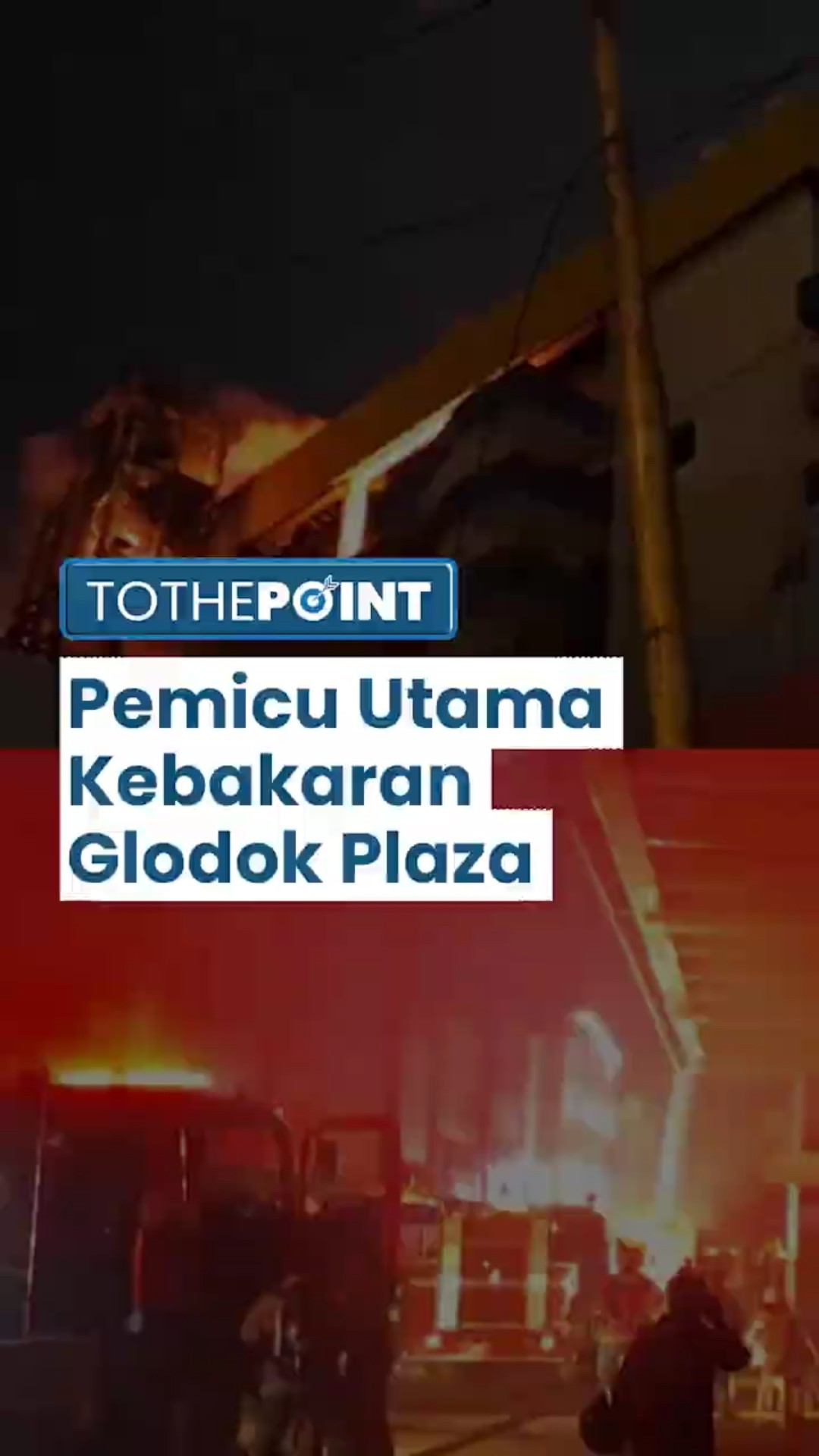 Kebakaran Dahsyat Glodok Plaza Jakbar Terus Menjalar akibat Busa Peredam Suara: Masih Ada Titik Bara
