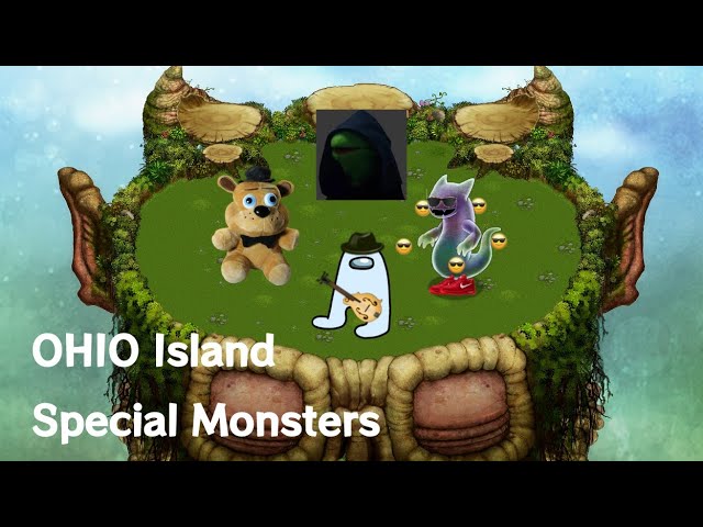 My Singing Monsters | OHIO Island (Special Monsters)