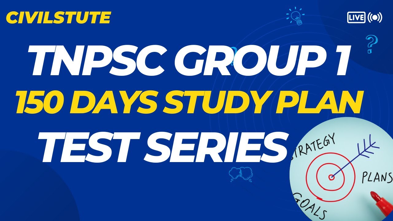 TNPSC Group -1 | 150 Days Study Plan | Prelims Cum Mains Test Series ...