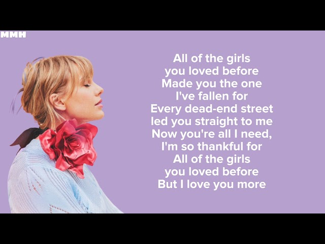 Taylor Swift - All Of The Girls You Loved Before (Lyrics) class=