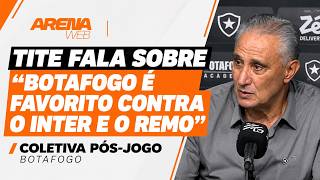 BOTAFOGO É FAVORITO? TITE FALA SOBRE DUELOS CONTRA INTERNACIONAL E REMO