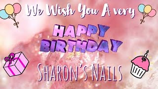 HAPPY BIRTHDAY SHARON! With Love From The Glitter Girlz