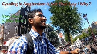 Cycling in Amsterdam Not Very Easy For Indians !!!