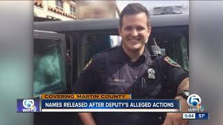 Information Names released after deputy's alleged actions Update