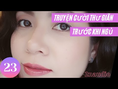 TUYỂN TẬP TRUYỆN CƯỜI NGẮN P23 || TRUYỆN CƯỜI TIẾU LÂM