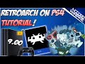 Ep 7 how to setup retroarch emulator on ps4 900 or lower
