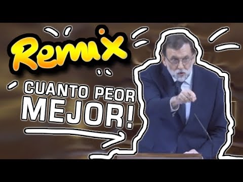 RAJOY "CUANTO PEOR MEJOR PARA TODOS" AUTOTUNE REMIX by @ivanlagarto