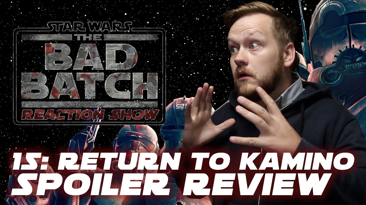 The Bad Batch Reaction Show - 1X15 "Return to Kamino - Finale Part 1" Spoiler Review
