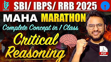 🔥Complete CRITICAL REASONING in 1 CLASS | IBPS Clerk 2025, SBI Clerk 2025, LIC AAO 2025