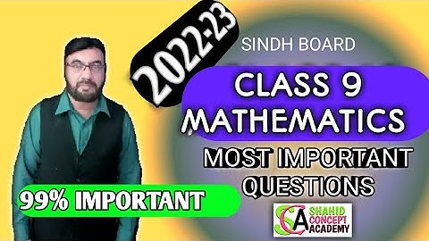 99% Important Questions Class 9 Mathematics 2023 Karachi Board || Shahid Concept Academy