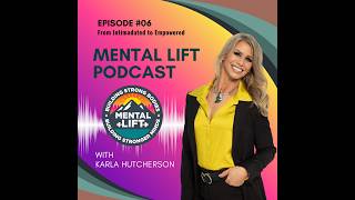Episode 6 - From Intimidated to Empowered