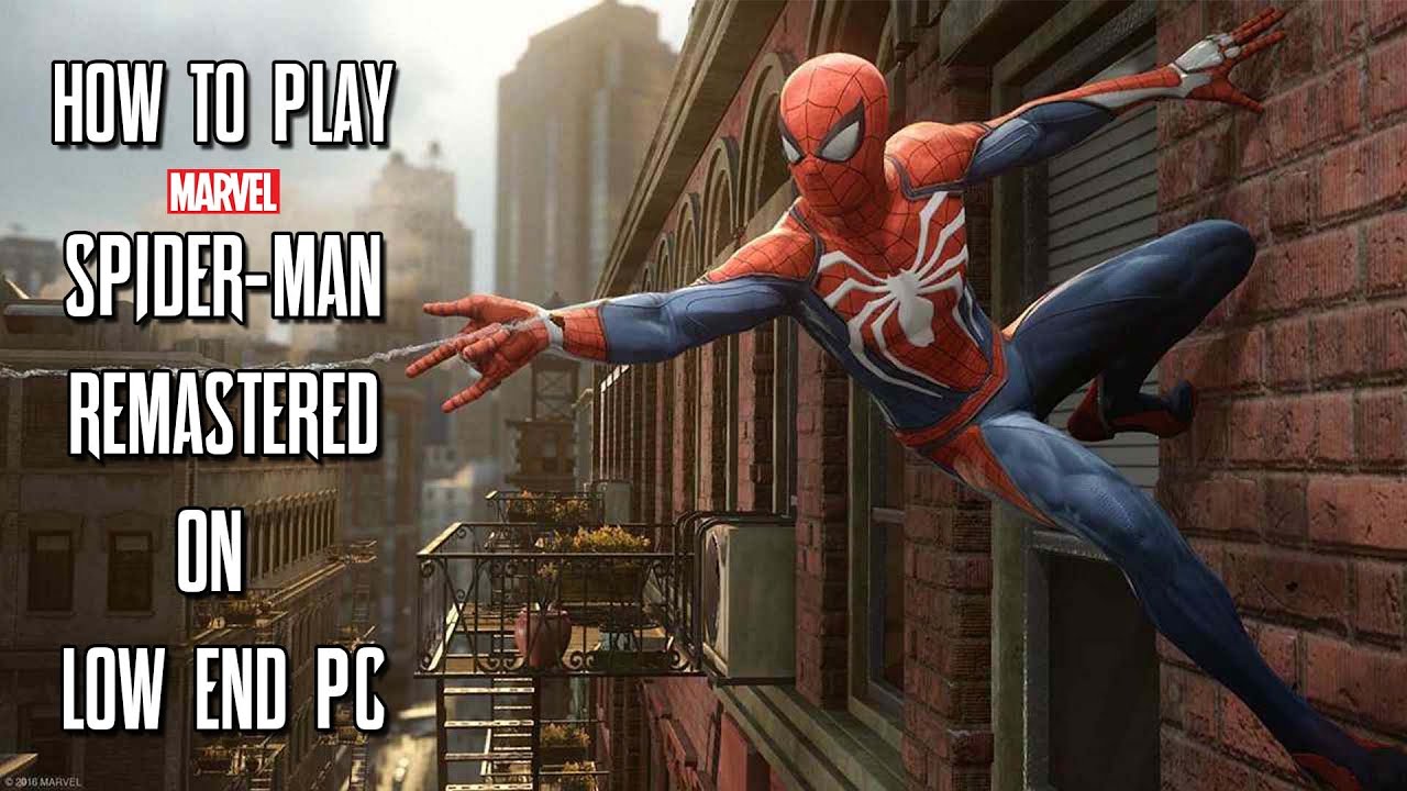 How to play Marvel's Spider-Man on PC