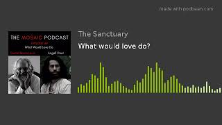 What would love do?