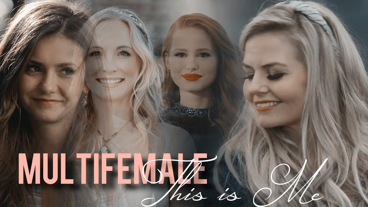 ♛This is Me | Multifemale♛