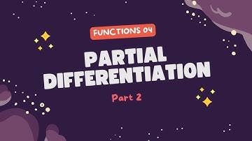 Partial Differentiation (Part 2) - How to find the Total Differential? - University Physics / Maths