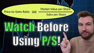 What Is P/S Ratio? Pros and Cons!