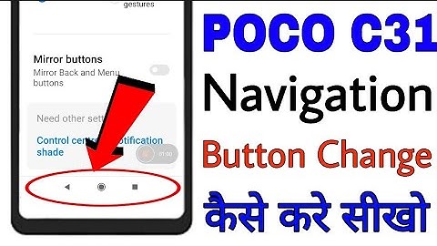 how to change navigation/back button in poco c31 ।। poco c31 me navigation button change kaise kare