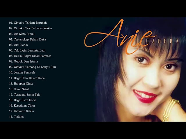 Anie Carera 18 Lagu Pilihan Yang Terbaik~Full Album. class=