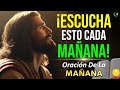 EMPEZANDO EL DÍA EN LAS MANOS DE DIOS , ORACIÓN DE LA MAÑANA PARA AGRADECER A DIOS - GRATITUD