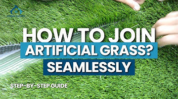 How to Join Artificial Grass Seamlessly? | Step by Step Complete Guide 2024