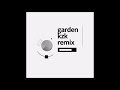 globe - garden kzk remix 2016