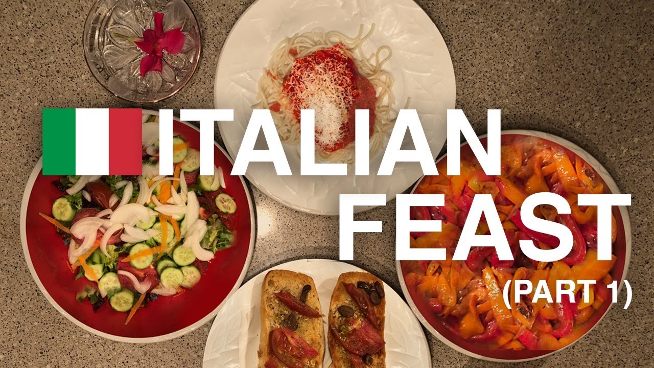 Italian Feast (Part 1 ) YouTube