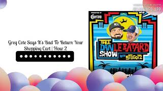 Greg Cote Says It's Bad To Return Your Shopping Cart | Hour 2 | The Dan Le Batard Show with Stugotz