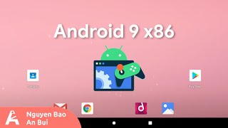 How to fix games crashing on Android 9 x86 | An Bui screenshot 3