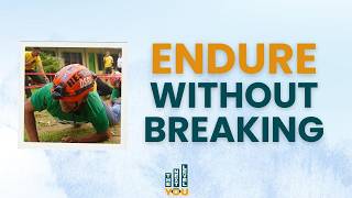 Endure Without Breaking | The Next Level You | June 26, 2026