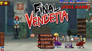 Final Vendetta {Story Mode} [Walkthrough!!!] [FULL GAME] - (SHION) 😄🐲🎮🇵🇹