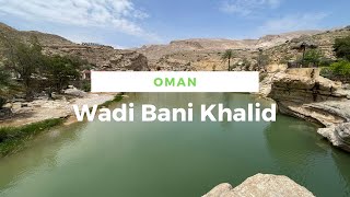 Wadi Bani Khalid - Viaggio in Oman
