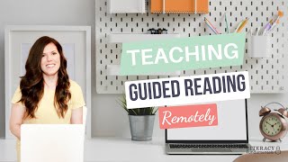 How To Teach Guided Reading Virtually