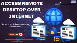 Access Remote Desktop Over Internet (2025)