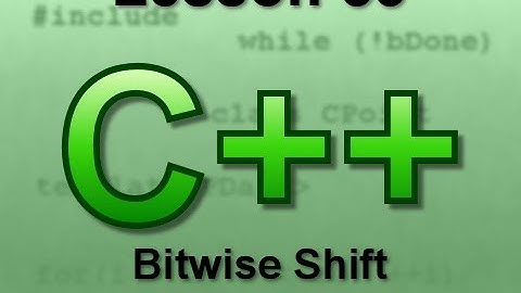 C++ Console Lesson 53: Bitwise Shift Operators