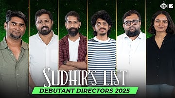 Debutant Directors 2025 | Sudhir’s List | Year-end Conversation | Roundtable (Eng Subtitles)