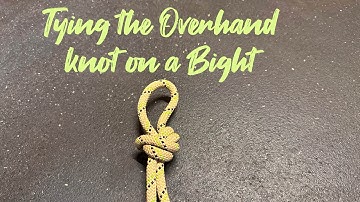 How to Make an Overhand Knot using a Bight of Rope