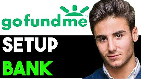 HOW TO SET UP BANK TRANSFER ON GOFUNDME 2025! (FULL GUIDE)