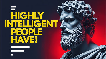 4 Odd Habits Highly Intelligent People Have | STOIC PHILOSOPHY