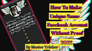 How To Make Unique Name Facebook Account 2022 | Unique Invalid Name Facebook Account 2022