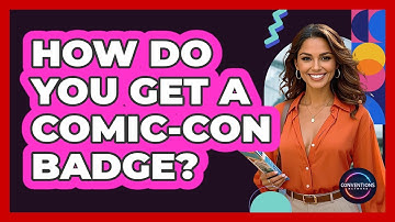 How Do You Get A Comic-Con Badge? - Conventions Network