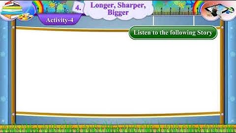 Std 7 Sem 1 English Unit 4 Longer, Sharper, Bigger Activity 4 The prince and his friends