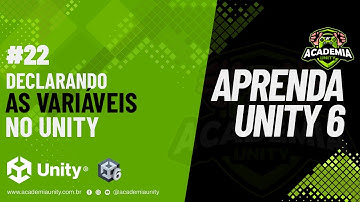 Aprenda Unity 6 - Declarando as variáveis no Unity